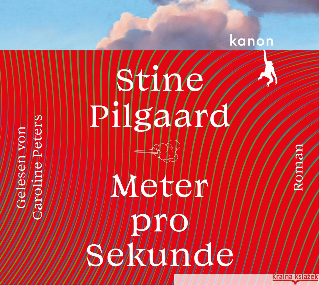 Meter pro Sekunde, 1 mp3-CD Pilgaard, Stine 9783985680146