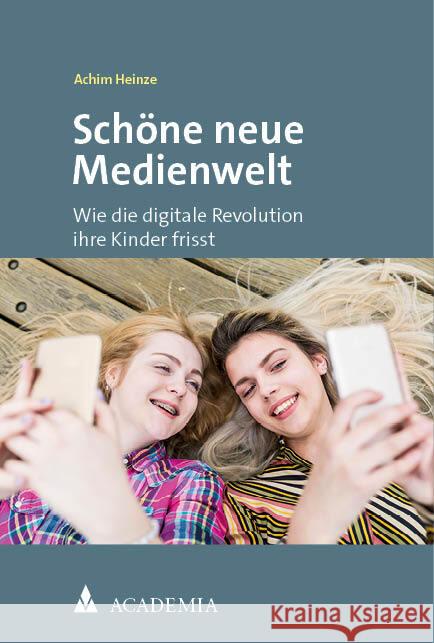 Schöne neue Medienwelt Heinze, Achim 9783985720996