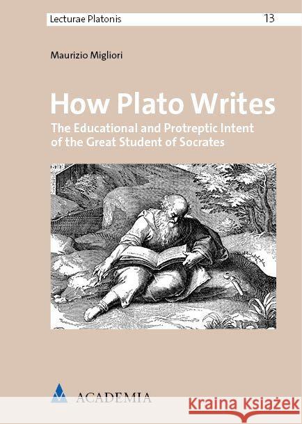 How Plato Writes Migliori, Maurizio 9783985721450 Academia Verlag