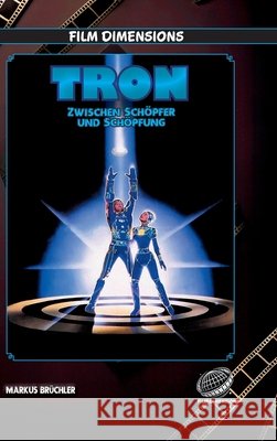 Tron - Zwischen Sch?pfer und Sch?pfung: Die Philosophie der digitalen G?tter und die Zukunft des Bewusstseins Markus Br?chler Colla & Gen Verlag 9783985786411 Colla & Gen Verlag