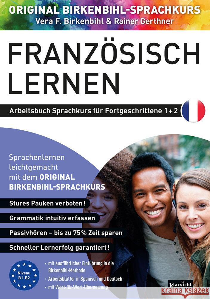 Arbeitsbuch zu Französisch lernen Fortgeschrittene 1+2 Birkenbihl, Vera F., Gerthner, Rainer 9783985840106 Klarsicht Verlag Hamburg