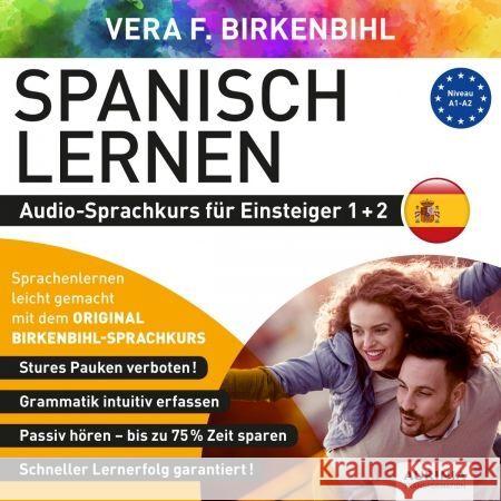 Spanisch lernen für Einsteiger 1+2 (ORIGINAL BIRKENBIHL) Birkenbihl, Vera F., Gerthner, Rainer, Original Birkenbihl Sprachkurs 9783985840144 Klarsicht Verlag Hamburg