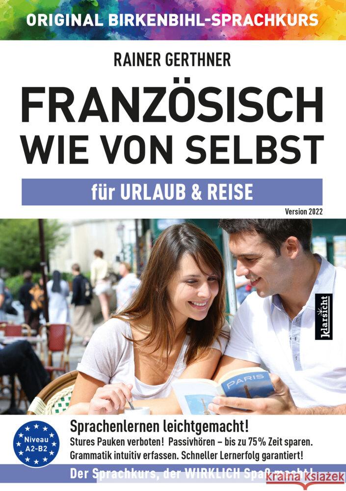 Französisch wie von selbst für Urlaub & Reise (ORIGINAL BIRKENBIHL), Audio-CD Gerthner, Rainer, Original Birkenbihl-Sprachkurs 9783985840335