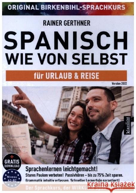 Spanisch wie von selbst für Urlaub & Reise (ORIGINAL BIRKENBIHL), Audio-CD Gerthner, Rainer, Original Birkenbihl-Sprachkurs 9783985840366 Klarsicht Verlag Hamburg