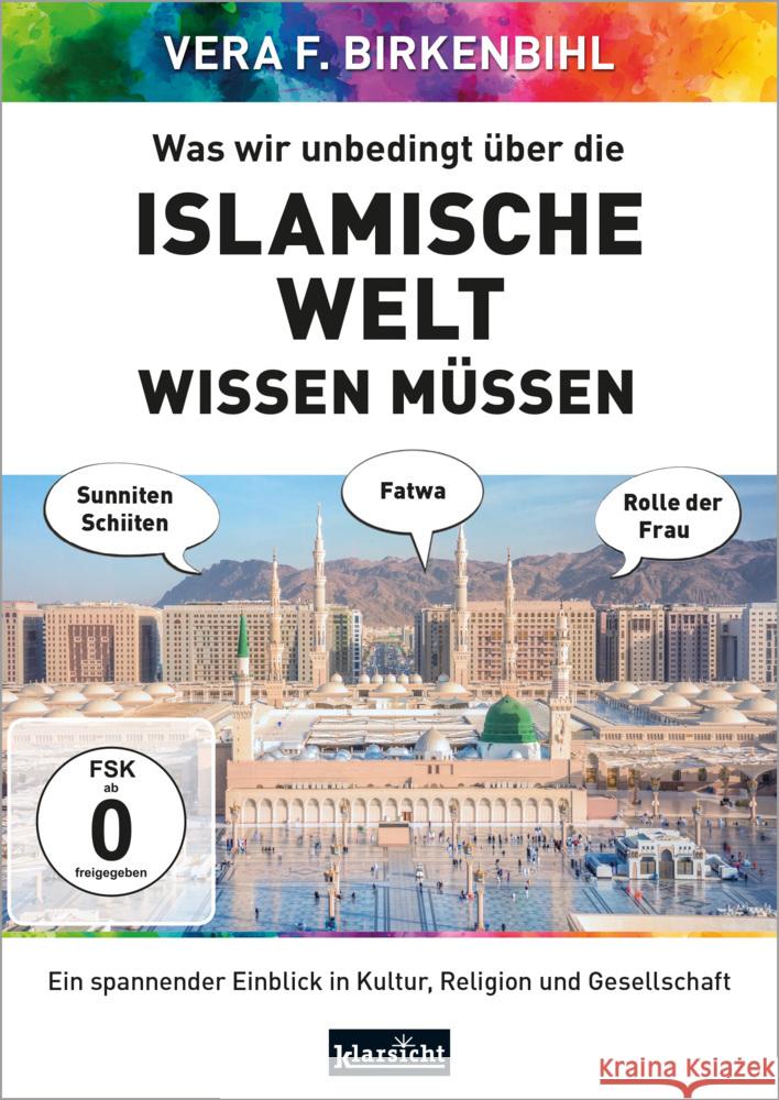 Was wir unbedingt über die islamische Welt wissen müssen, DVD-Video Birkenbihl, Vera F., www.birkenbihl.tv 9783985841011