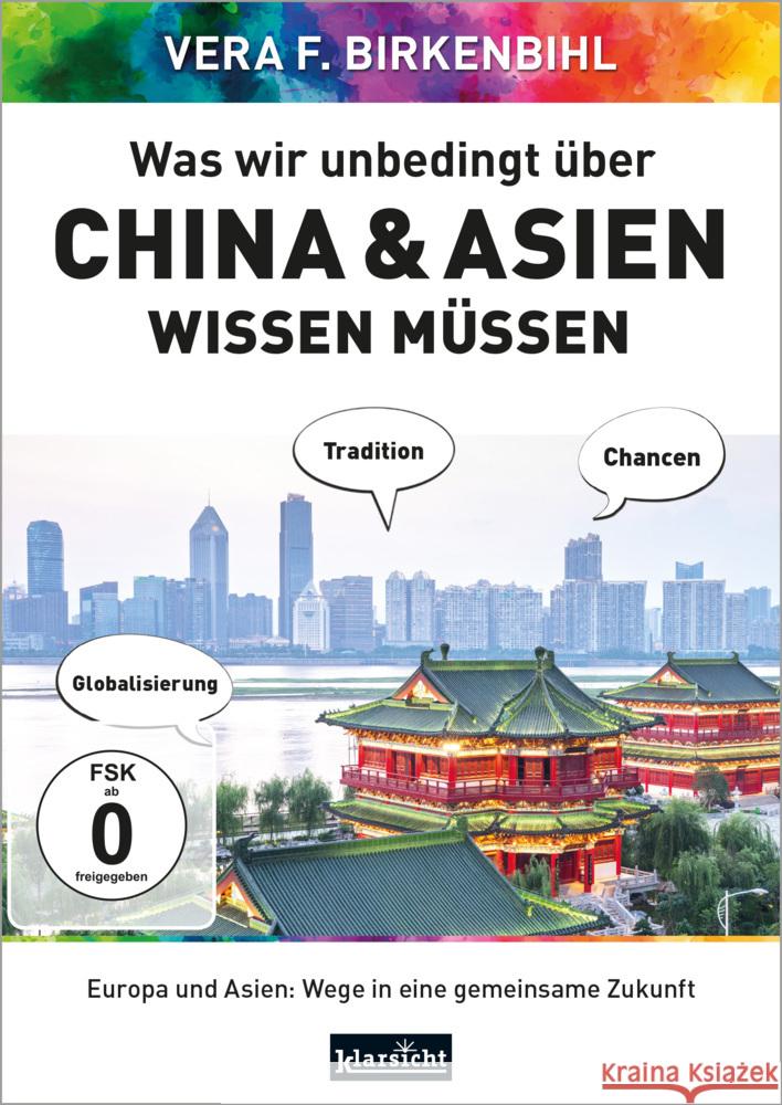 Was wir unbedingt über China & Asien wissen müssen, DVD-Video Birkenbihl, Vera F., www.birkenbihl.tv 9783985841028 Klarsicht Verlag Hamburg