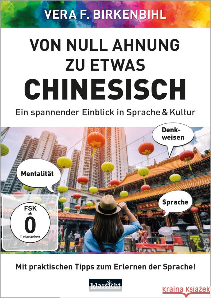 Von Null Ahnung zu etwas Chinesisch, DVD-Video Birkenbihl, Vera F., www.birkenbihl.tv 9783985841059 Klarsicht Verlag Hamburg