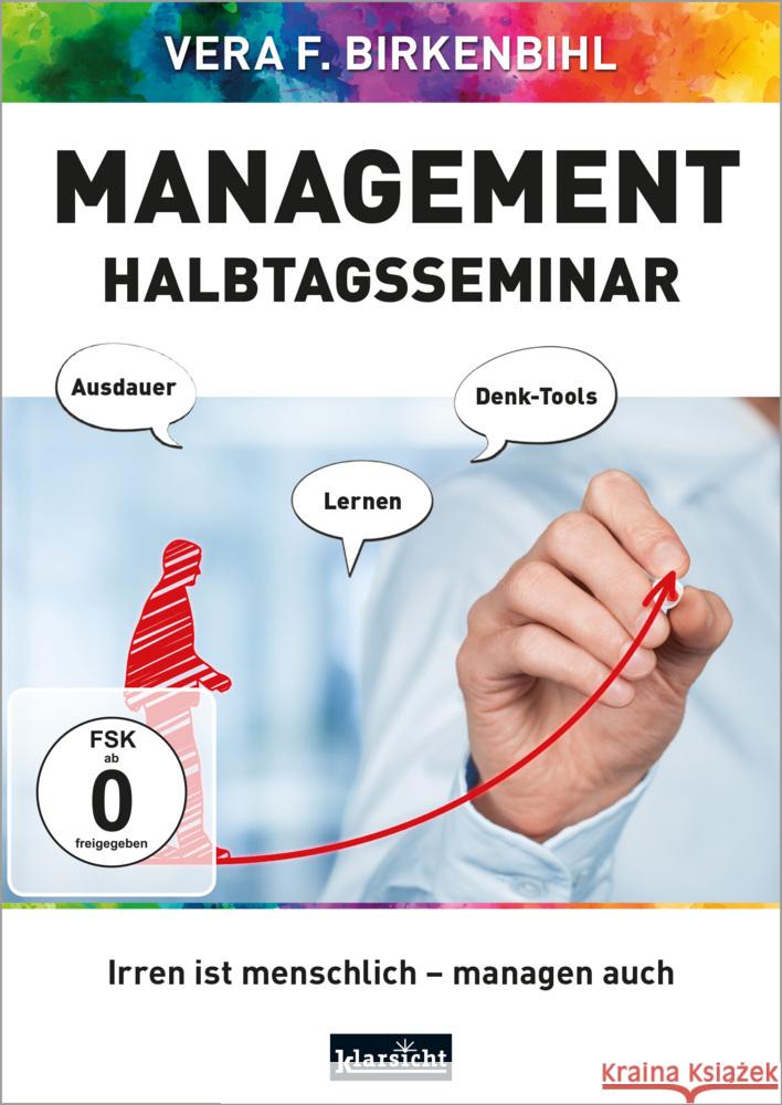 Management Halbtagsseminar, DVD-Video Birkenbihl, Vera F., www.birkenbihl.tv 9783985841141 Klarsicht Verlag Hamburg