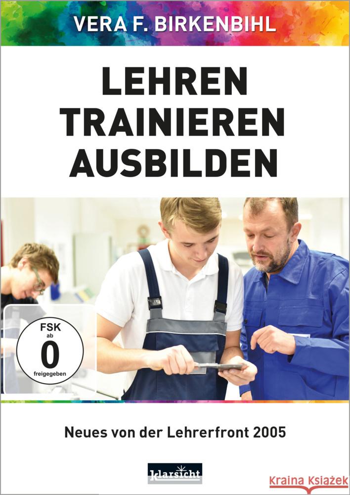 Lehren - Trainieren - Ausbilden, DVD-Video Birkenbihl, Vera F., www.birkenbihl.tv 9783985841165 Klarsicht Verlag Hamburg