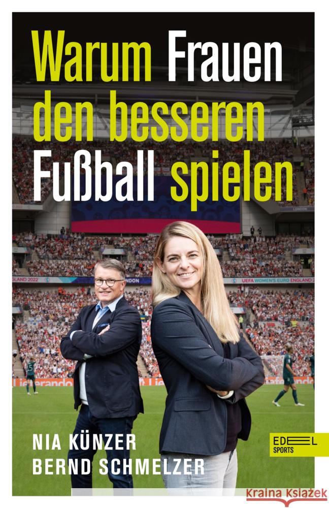 Warum Frauen den besseren Fußball spielen Künzer, Nia, Schmelzer, Bernd 9783985880560