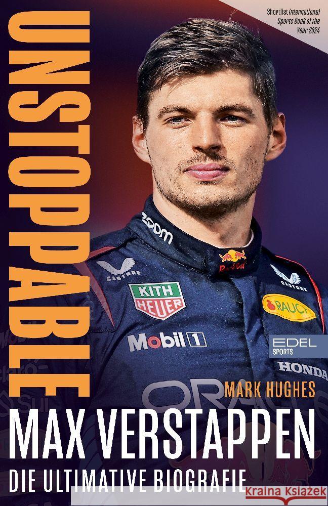 Max Verstappen. Unstoppable Hughes, Mark 9783985881031 Edel Sports - ein Verlag der Edel Verlagsgrup