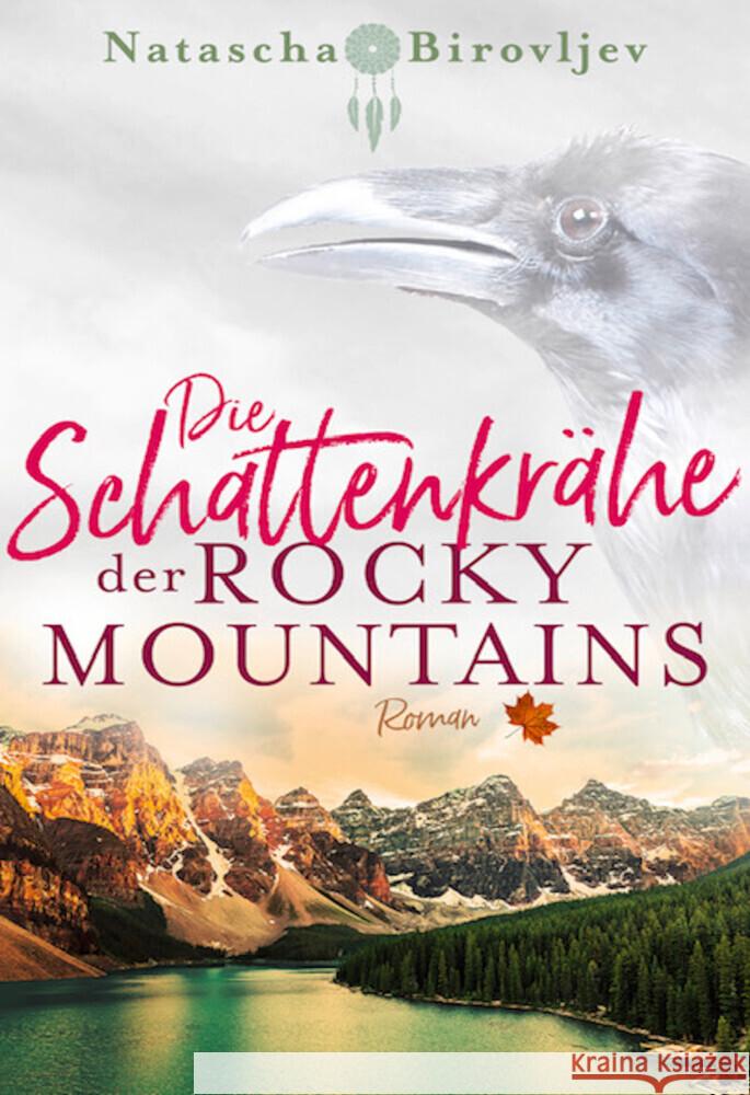 Die Schattenkrähe der Rocky Mountains Birovljev, Natascha 9783985950256