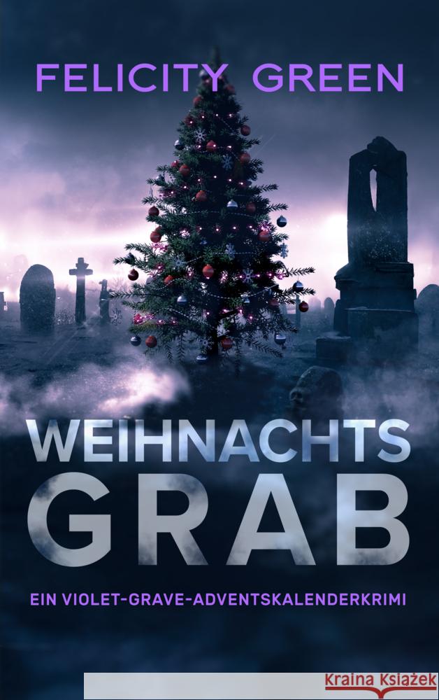 Weihnachtsgrab Green, Felicity 9783985955138 Nova MD