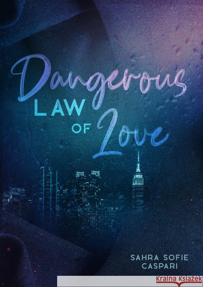 Dangerous law of love Caspari, Sahra Sofie 9783985955596