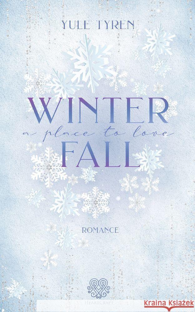 Winterfall - A Place to love (Romance Einzelband) Tyren, Yule 9783985955961