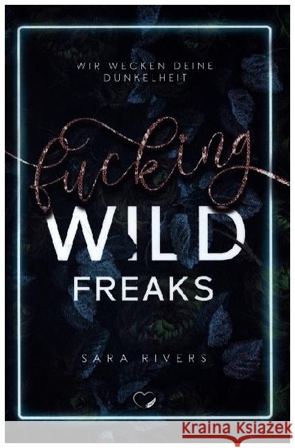 Fucking Wild Freaks Rivers, Sara 9783985956371