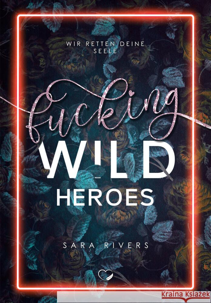 Fucking Wild Heroes Rivers, Sara 9783985956388 Nova MD