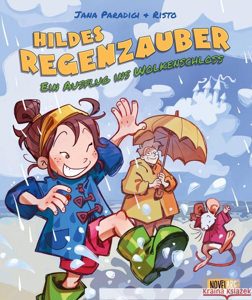 Hildes Regenzauber - Ein Ausflug ins Wolkenschloss Paradigi, Jana 9783985956869