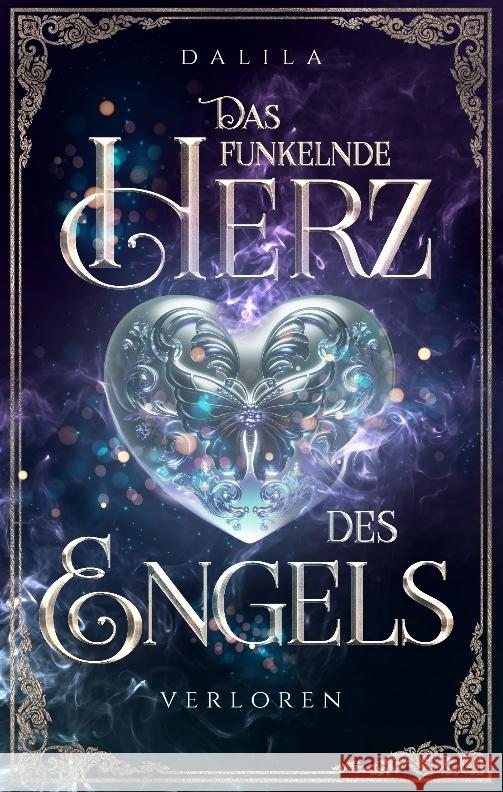 Das funkelnde Herz des Engels ., Dalila 9783985957477