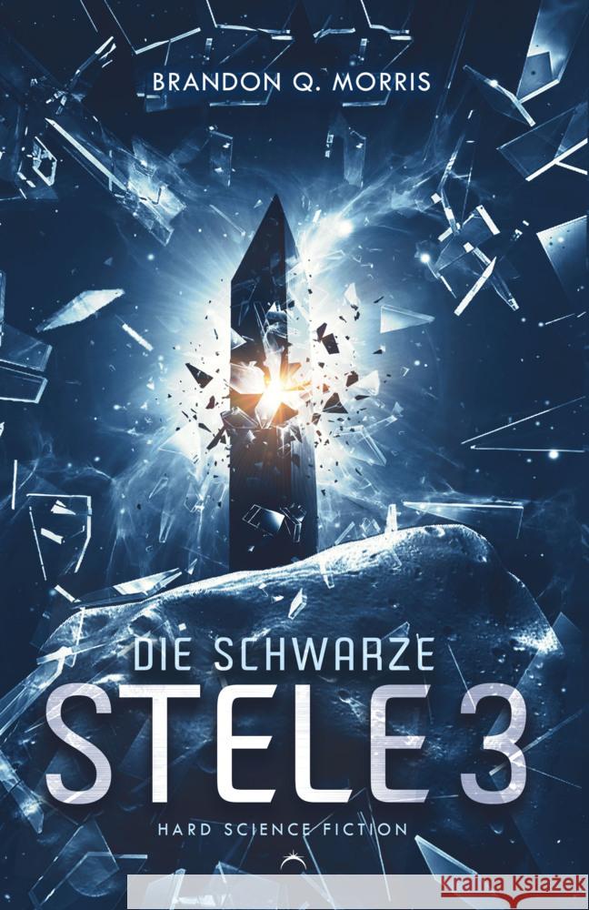Die schwarze Stele 3 Morris, Brandon Q. 9783985957903
