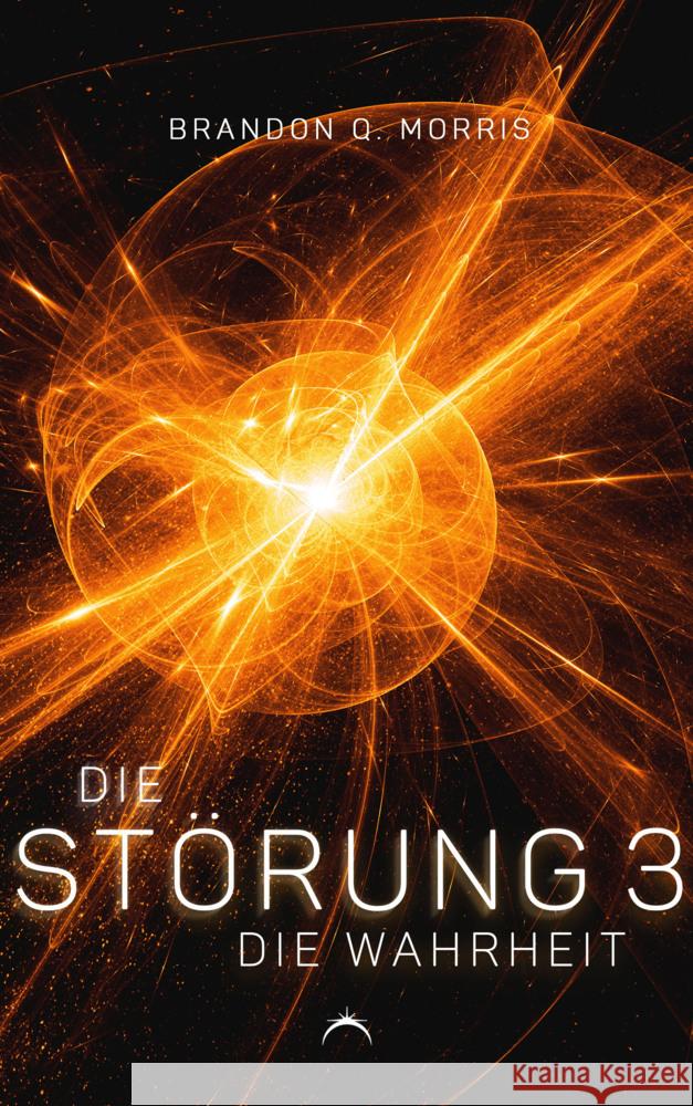 Die Störung 3: Die Wahrheit Morris, Brandon Q. 9783985958078 Nova MD