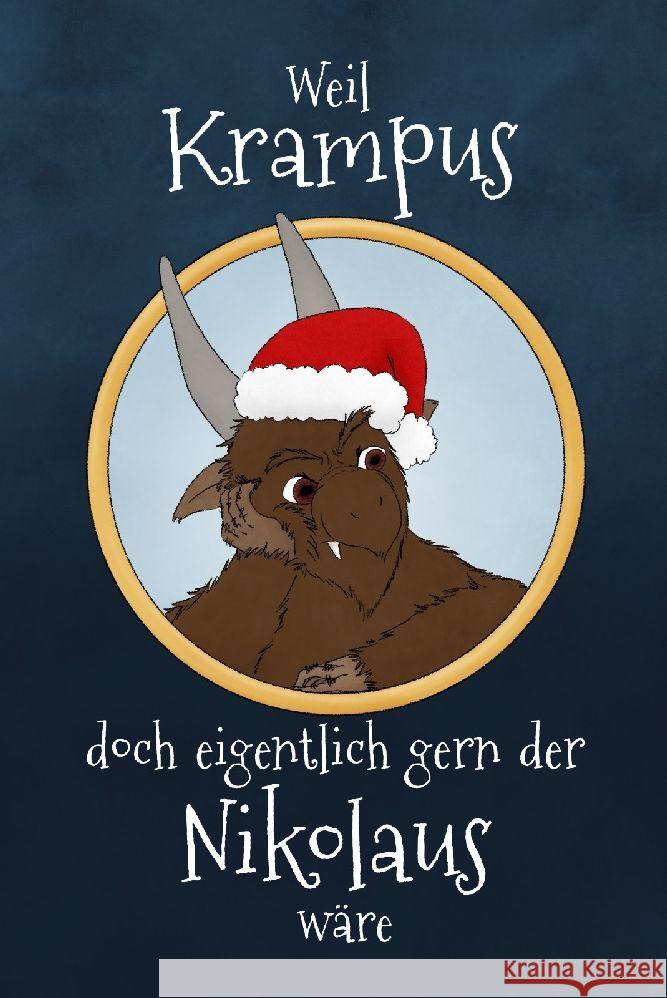 Weil Krampus doch eigentlich gern der Nikolaus wäre Zacherl, Ludwig 9783986010638 Sinaveria