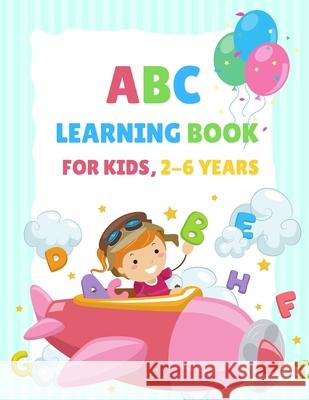 ABC Learning Book For Kids 2-6 Years: Tracing and Coloring Book for Preschoolers and Kids Ages 3-5, Learn to Write for Kids, Alphabet Coloring Book fo Education Colouring 9783986111304 Van Press Titi