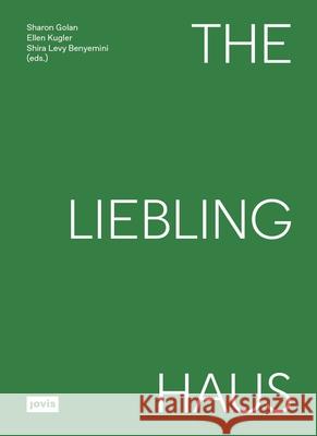 Liebling Haus (En) Liebling Haus 9783986120214 Jovis Verlag