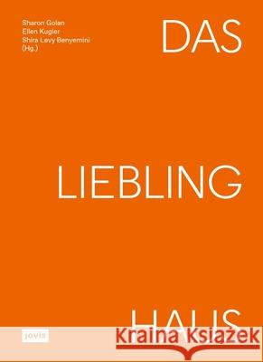 Liebling Haus (De) Liebling Haus 9783986120221 Jovis Verlag
