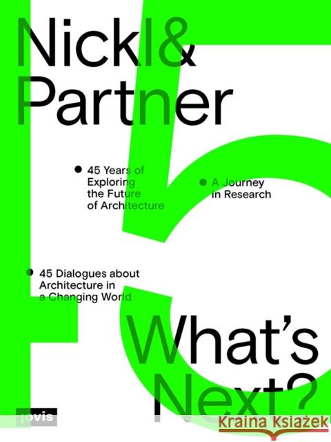 Nickl & Partner - What's Next? (English Edition) Christine Nickl-Weller Hans Nickl 9783986121228 JOVIS Verlag