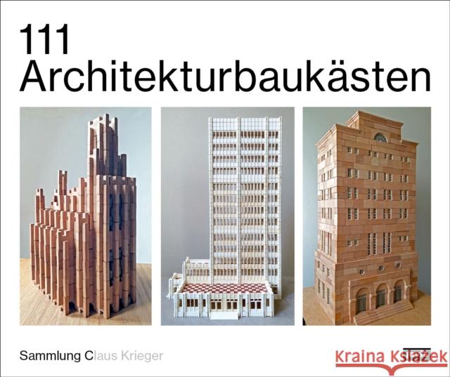 111 Architekturbauk?sten: Sammlung Claus Krieger Claus Krieger 9783986122744 Jovis Verlag