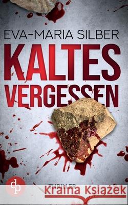 Kaltes Vergessen Eva-Maria Silber 9783986371074