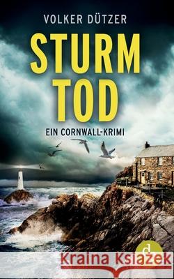 Sturmtod: Ein Cornwall-Krimi D 9783986371197 DP Verlag