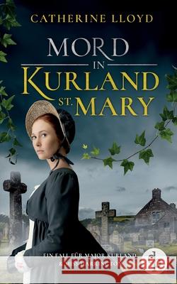 Mord in Kurland St. Mary Catherine Lloyd Robin Morgenstern 9783986372439