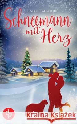 Schneemann mit Herz Haike Hausdorf 9783986373719 DP Verlag