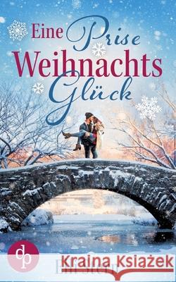 Eine Prise Weihnachtsglück Stern, Elli 9783986374204 DP Verlag