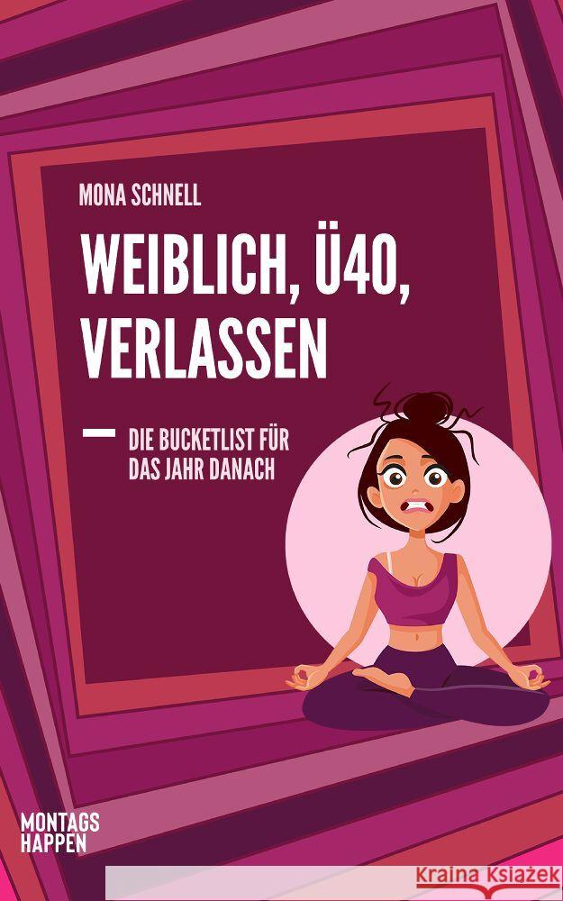 Weiblich, Ü40, Verlassen Schnell, Mona 9783986400088