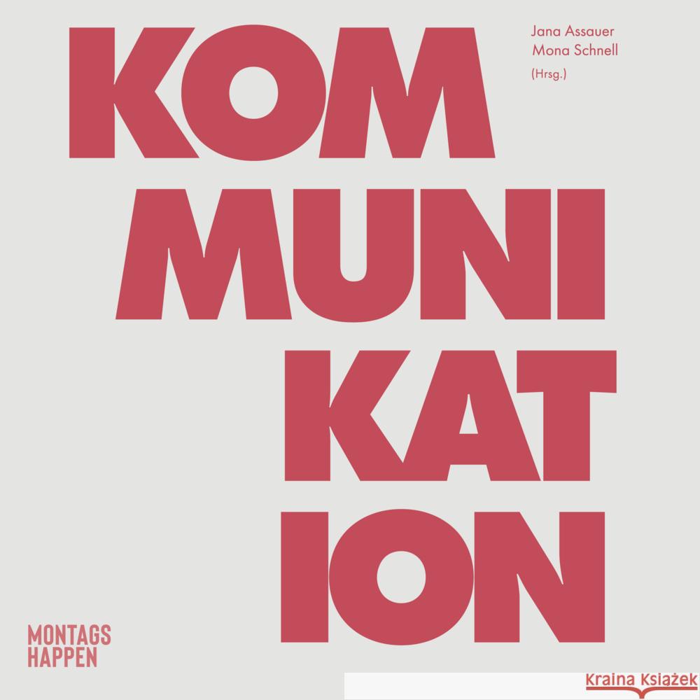 Der Kommunikationshappen Assauer, Jana, Schnell, Mona 9783986400316 Montagshappen Verlag