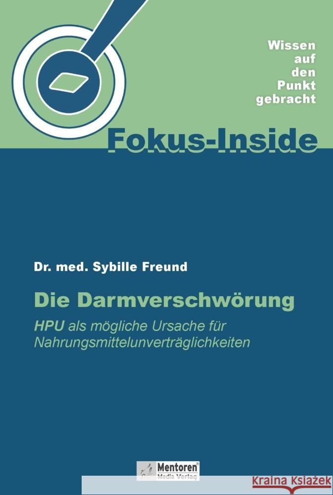 Die Darmverschwörung Freund, Sybille 9783986410698 Mentoren-Media-Verlag