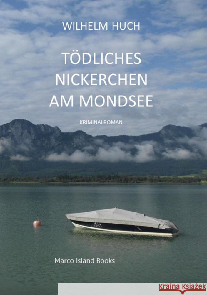 Tödliches Nickerchen am Mondsee Huch, Wilhelm 9783986473488