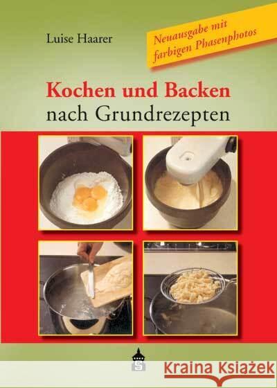 Kochen und Backen nach Grundrezepten Haarer, Luise 9783986490256