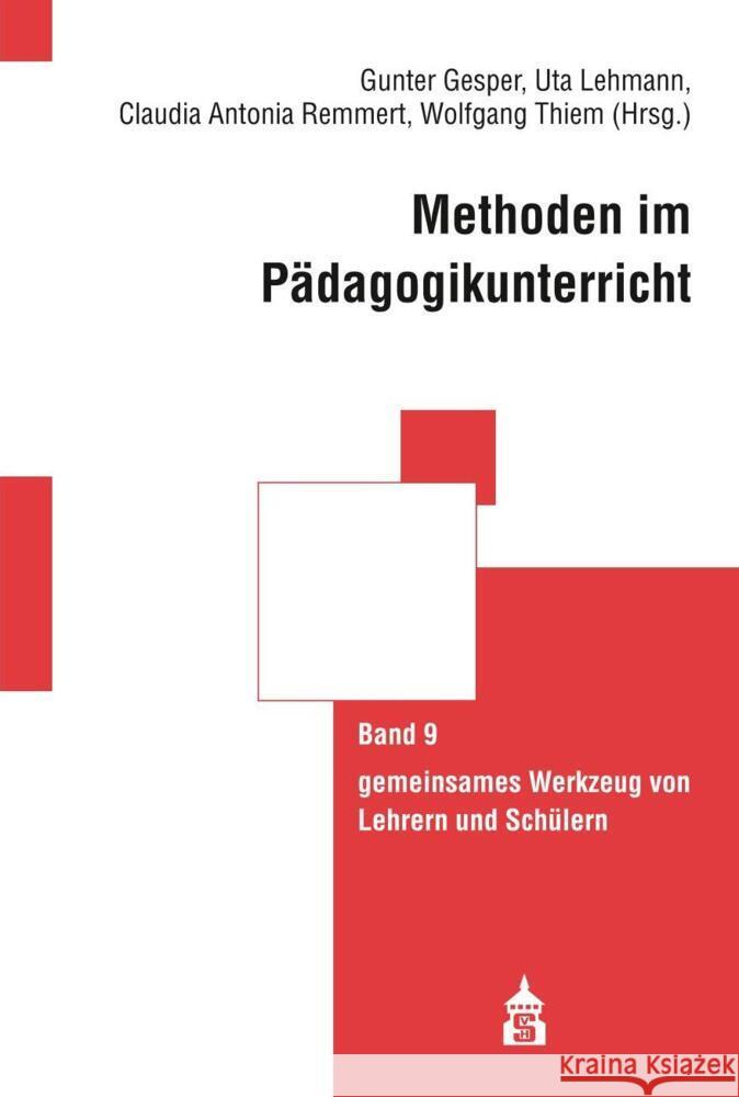 Methoden im Pädagogikunterricht Gesper, Gunter, Lehmann, Uta, Remmert, Claudia Antonia 9783986491482