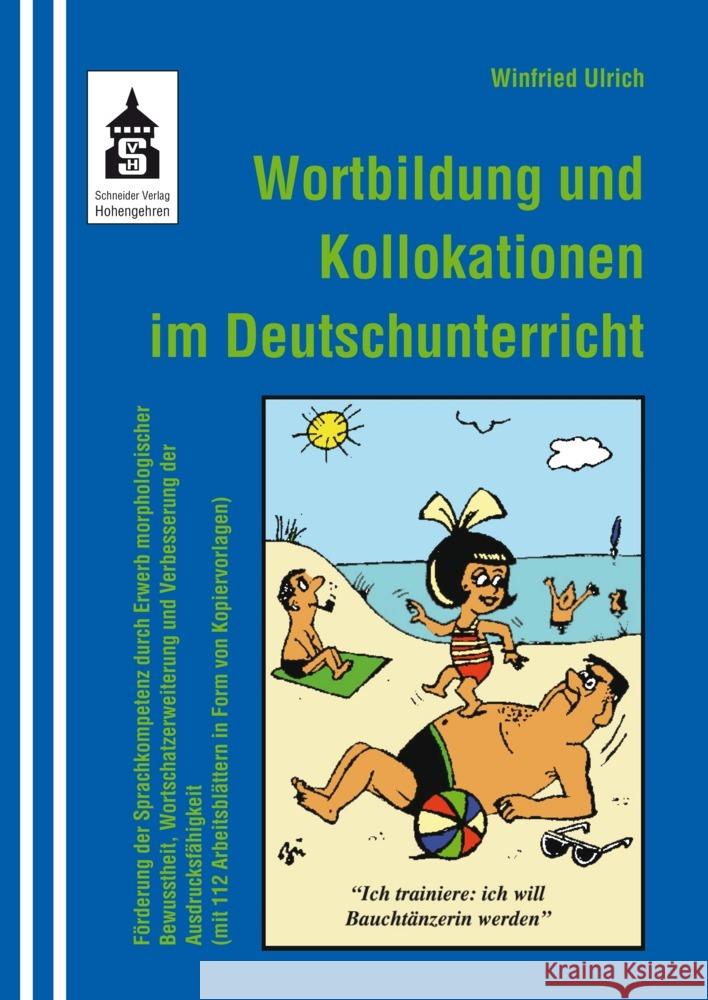 Wortbildung und Kollokationen im Deutschunterricht Ulrich, Winfried 9783986492403