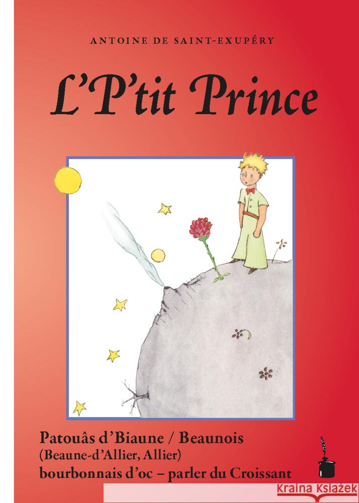 L' P'tit Prince Saint Exupéry, Antoine de 9783986510589 Edition Tintenfaß