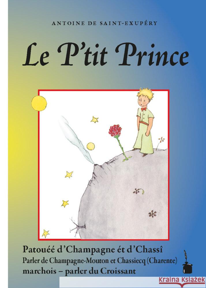 Le P'tit Prince Saint Exupéry, Antoine de 9783986510756 Edition Tintenfaß