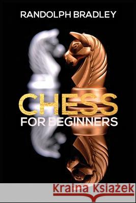 Chess for Beginners Randolph Bradley 9783986533212 Randolph Bradley