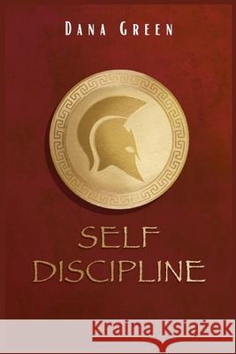 Self Discipline Dana Green 9783986533533 Dana Green