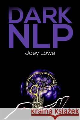 Dark Nlp Joey Lowe 9783986533656 Joey Lowe