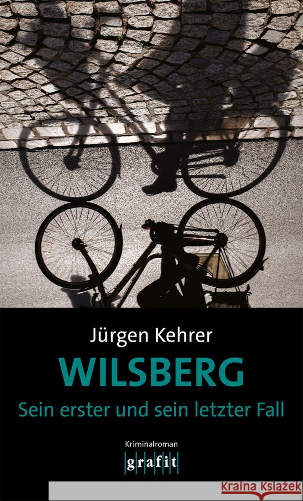 Wilsberg - Sein erster und sein letzter Fall Kehrer, Jürgen 9783986590031 Grafit