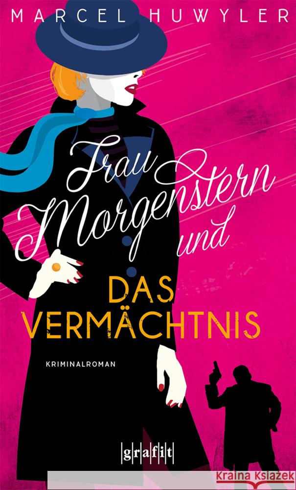 Frau Morgenstern und das Vermächtnis Huwyler, Marcel 9783986590222